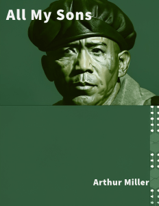 Arthur Miller’s All My Sons: An Outline – Literary Latitude